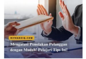 Strategi hadapi penolakan saat penawaran